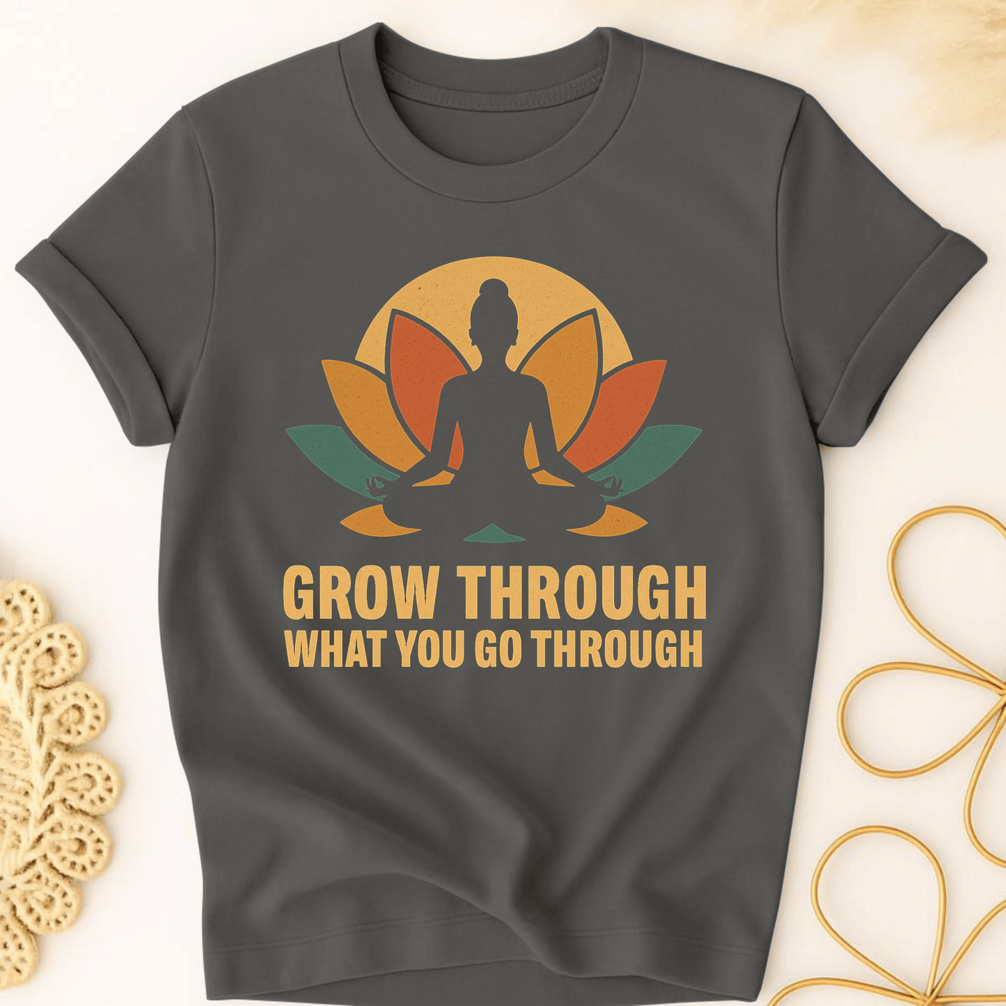 Grow Through It T-Shirt