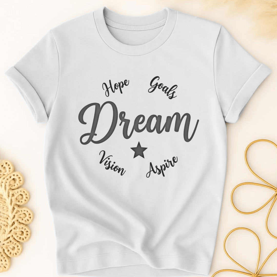 Dream Bold T-Shirt