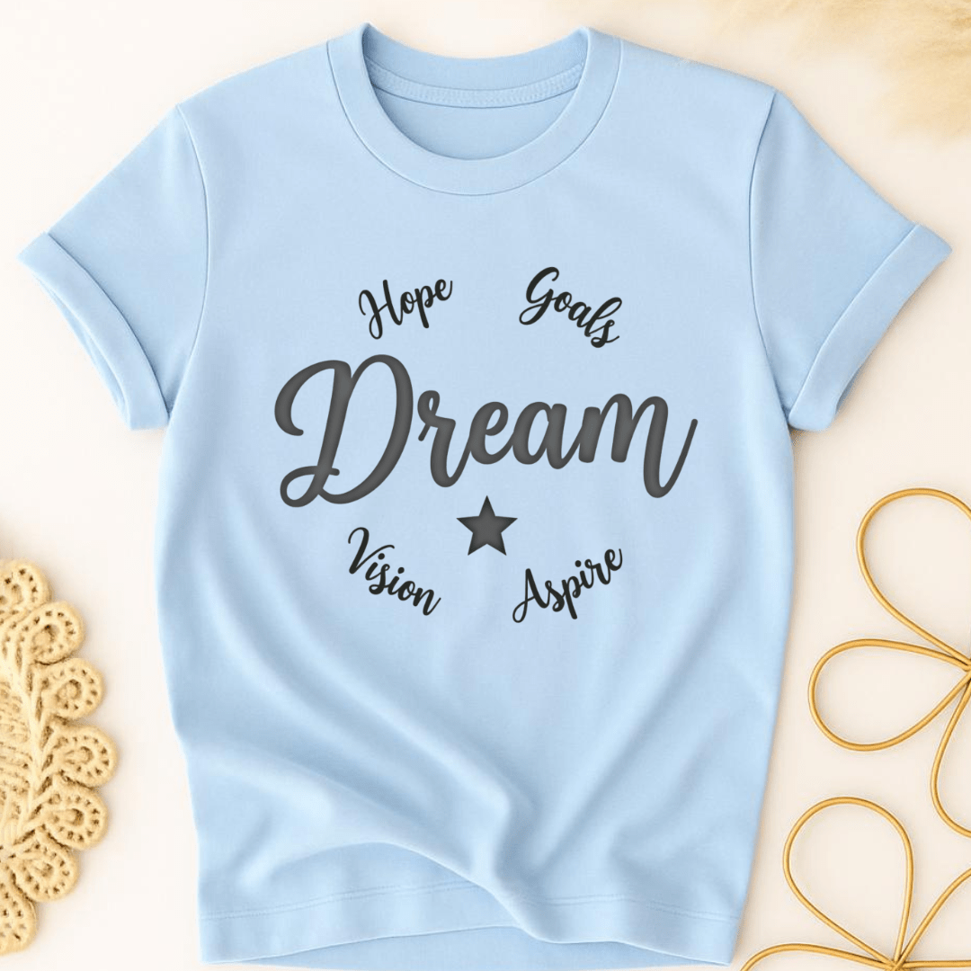 Dream Bold T-Shirt