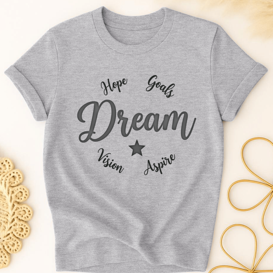 Dream Bold T-Shirt