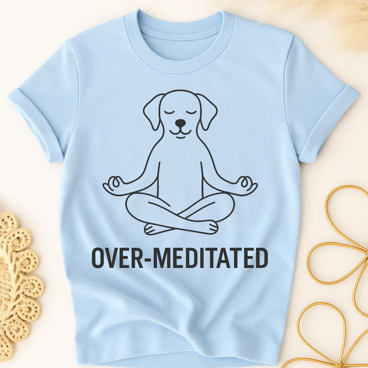 Over-Meditated Pup T-Shirt