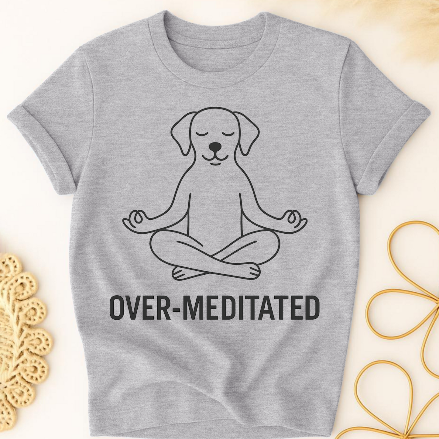 Over-Meditated Pup T-Shirt