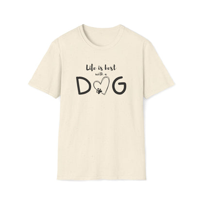 Life is Best T-Shirt