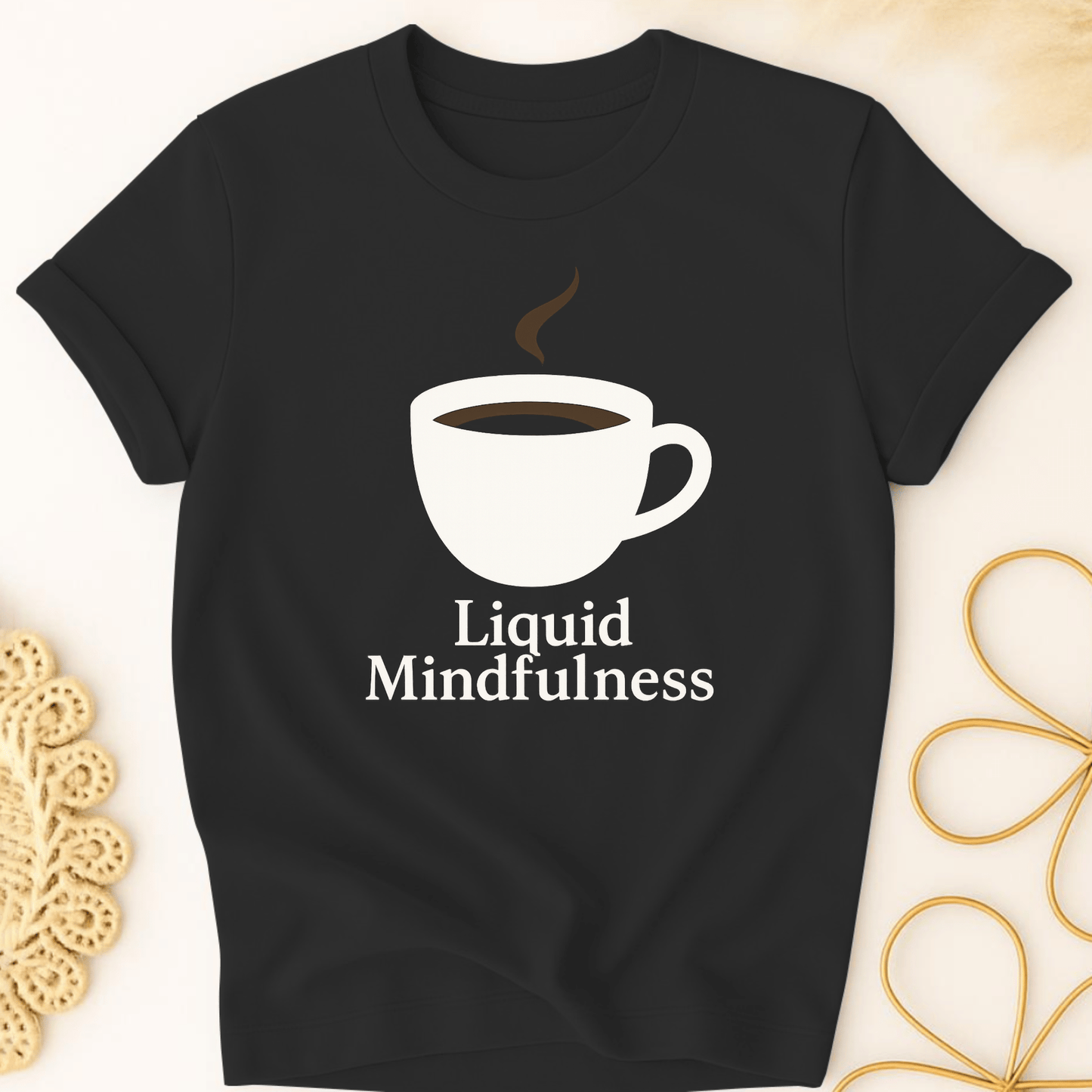 Stillness in a Mug T-Shirt