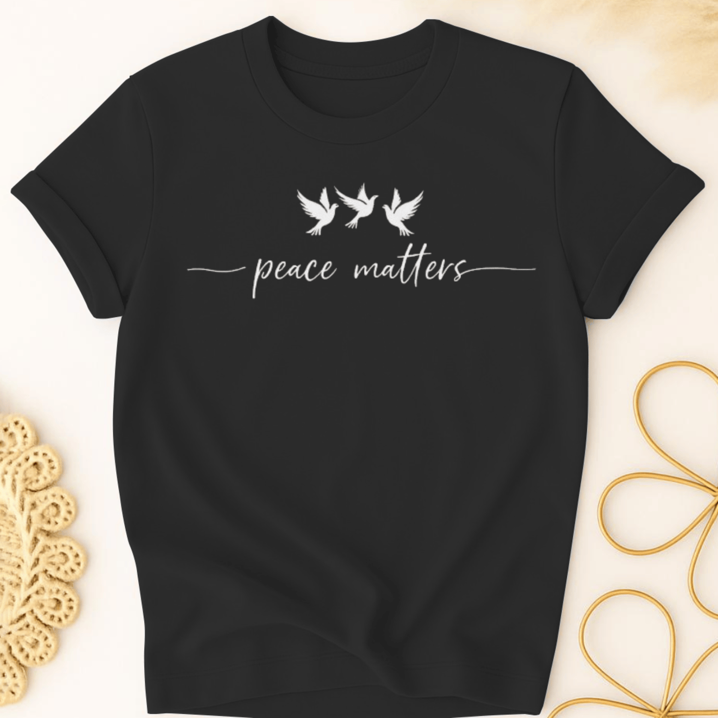 Peace Matters T-Shirt