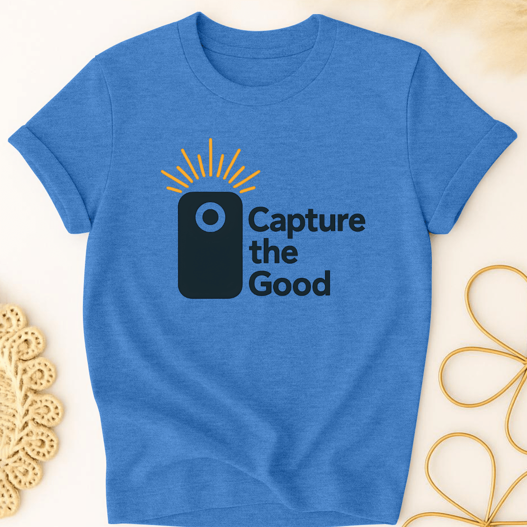 Capture Good T-Shirt