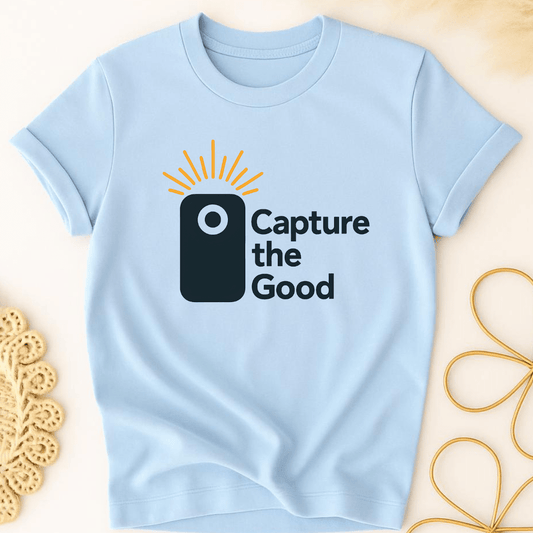 Capture Good T-Shirt