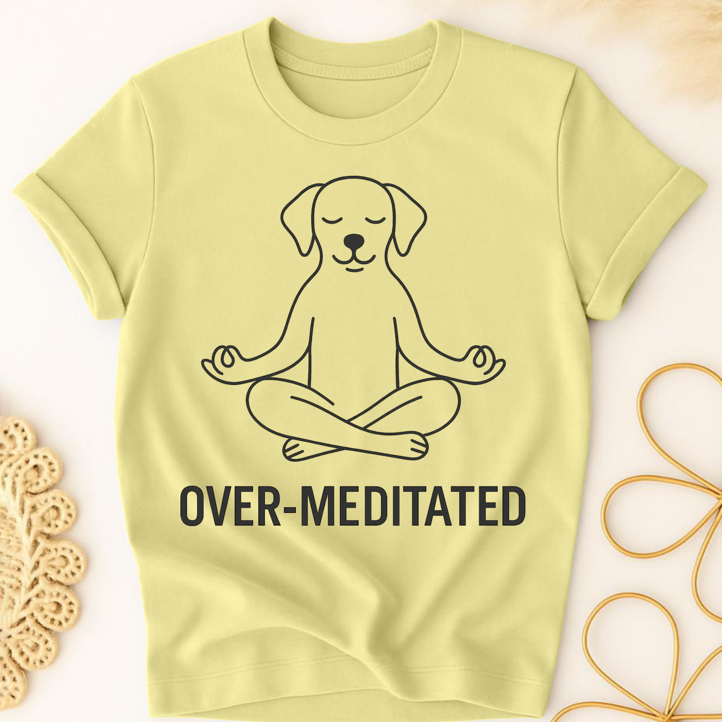 Over-Meditated Pup T-Shirt