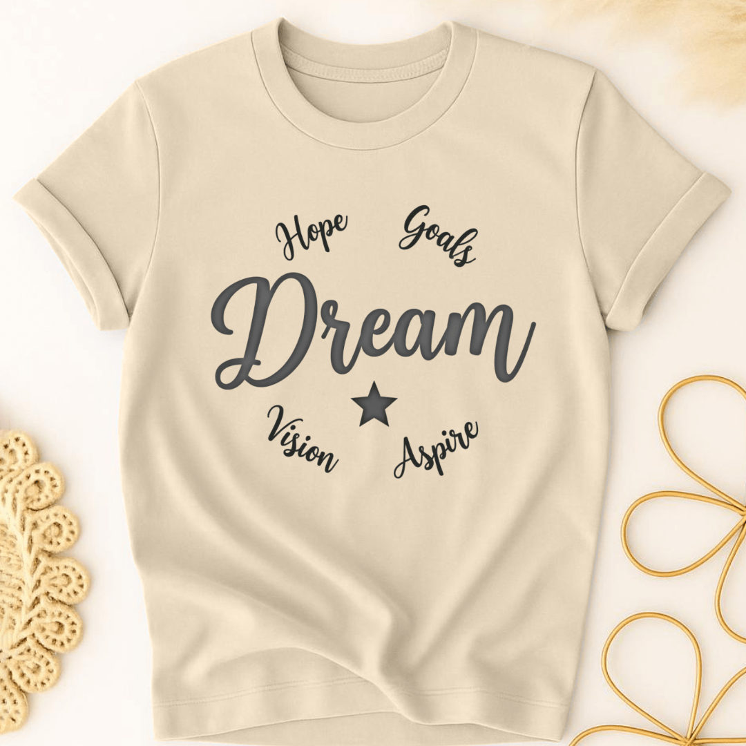 Dream Bold T-Shirt