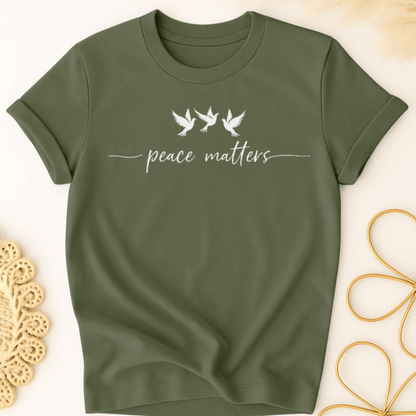Peace Matters T-Shirt
