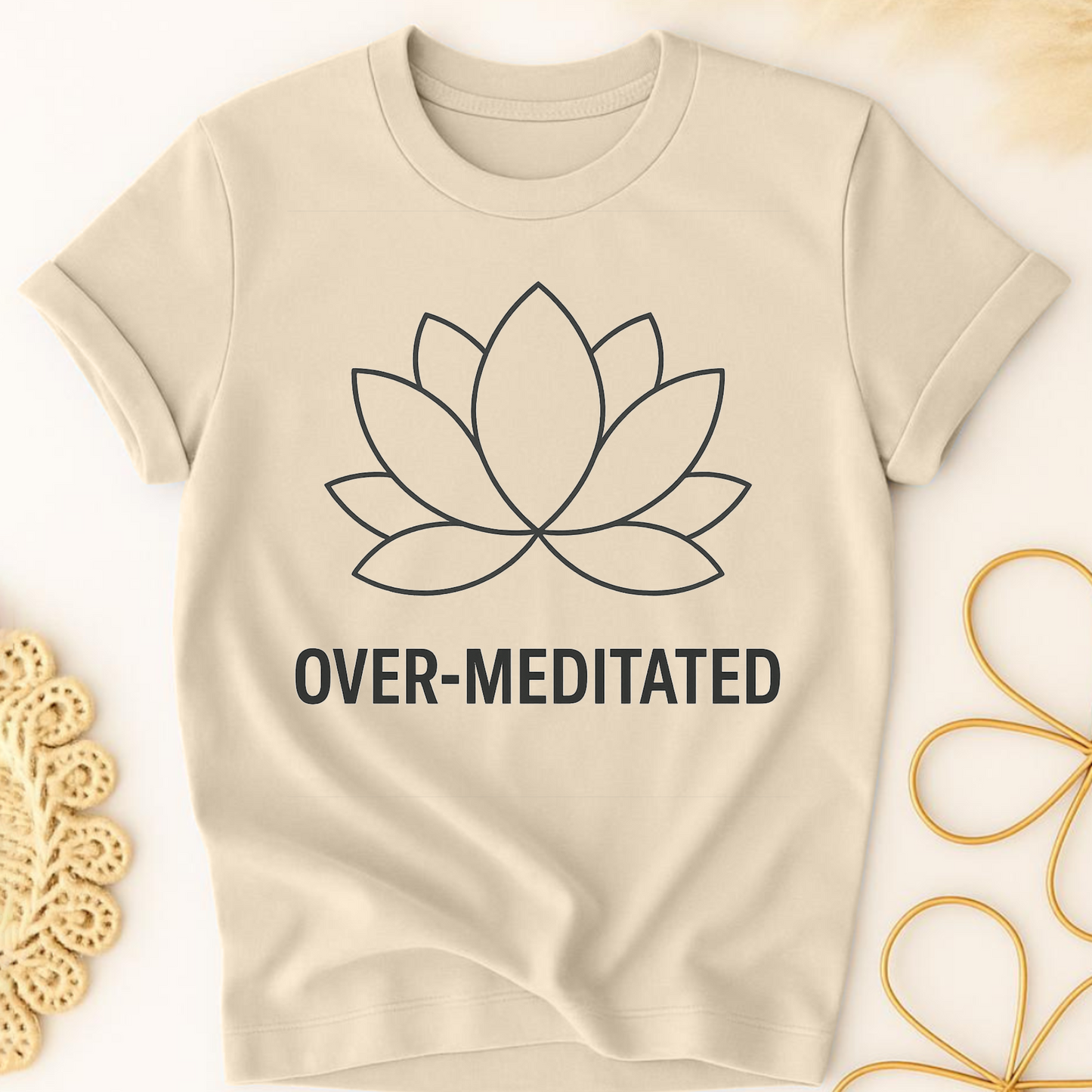 Over-Meditated T-Shirt