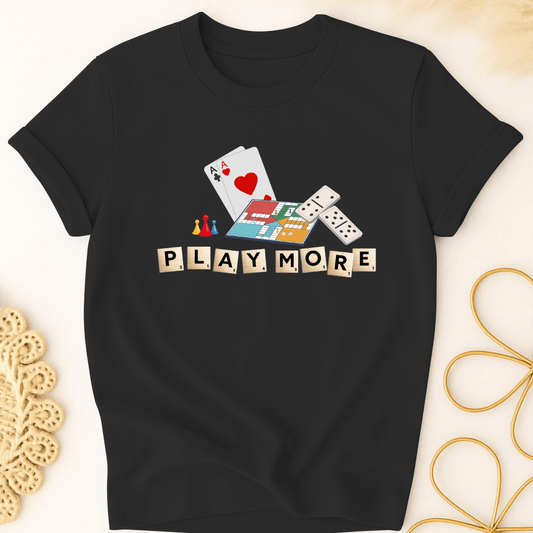 Play More T-Shirt