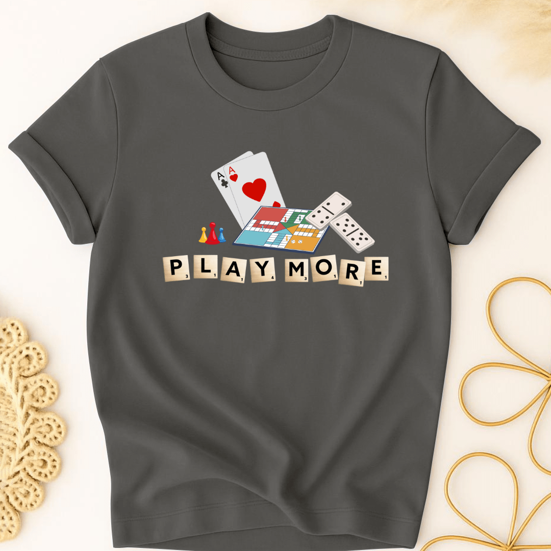 Play More T-Shirt