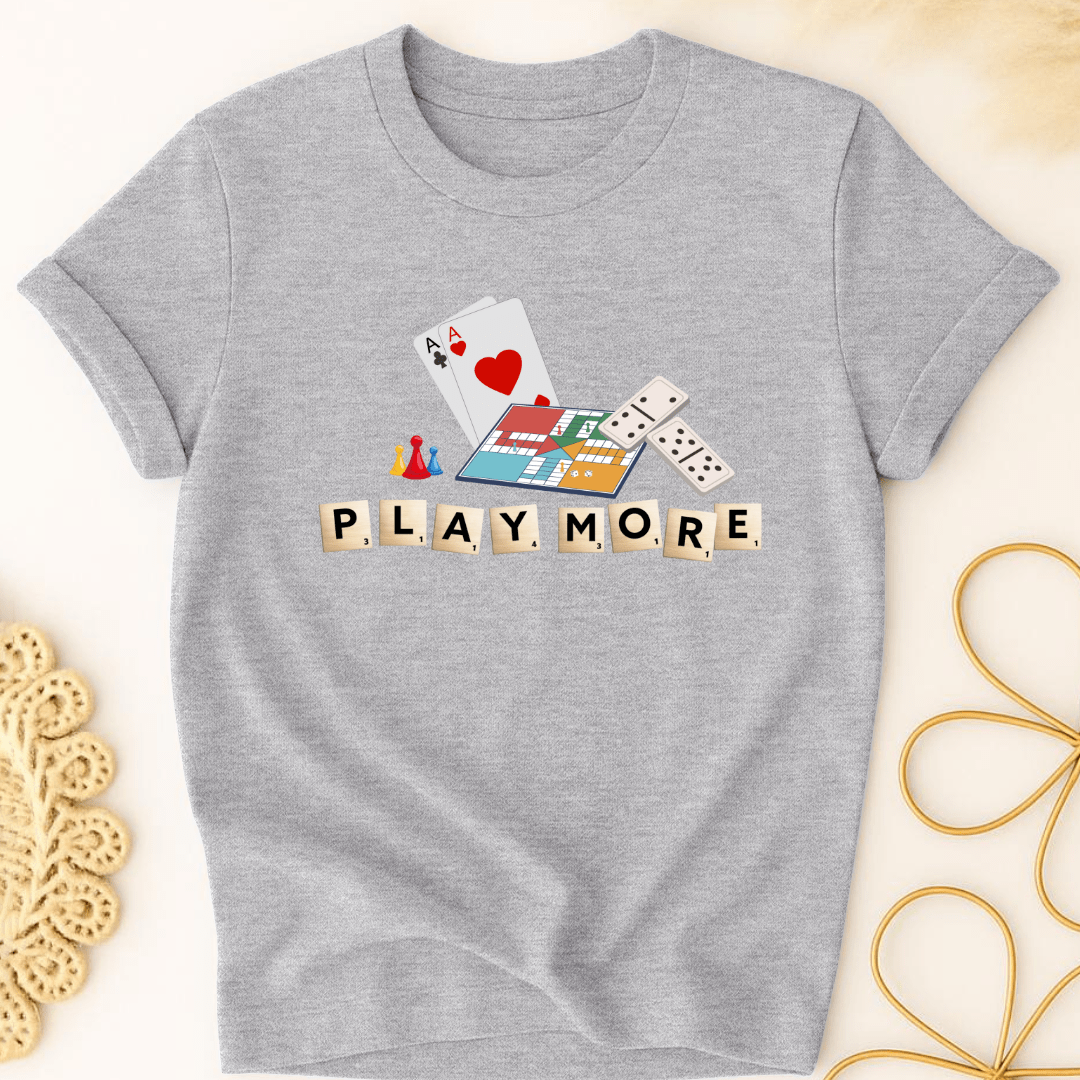 Play More T-Shirt