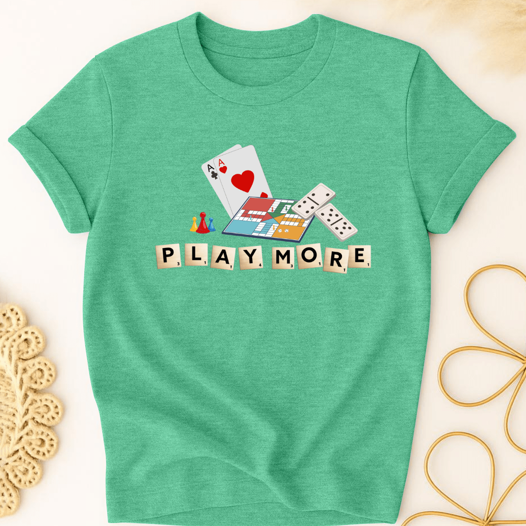 Play More T-Shirt