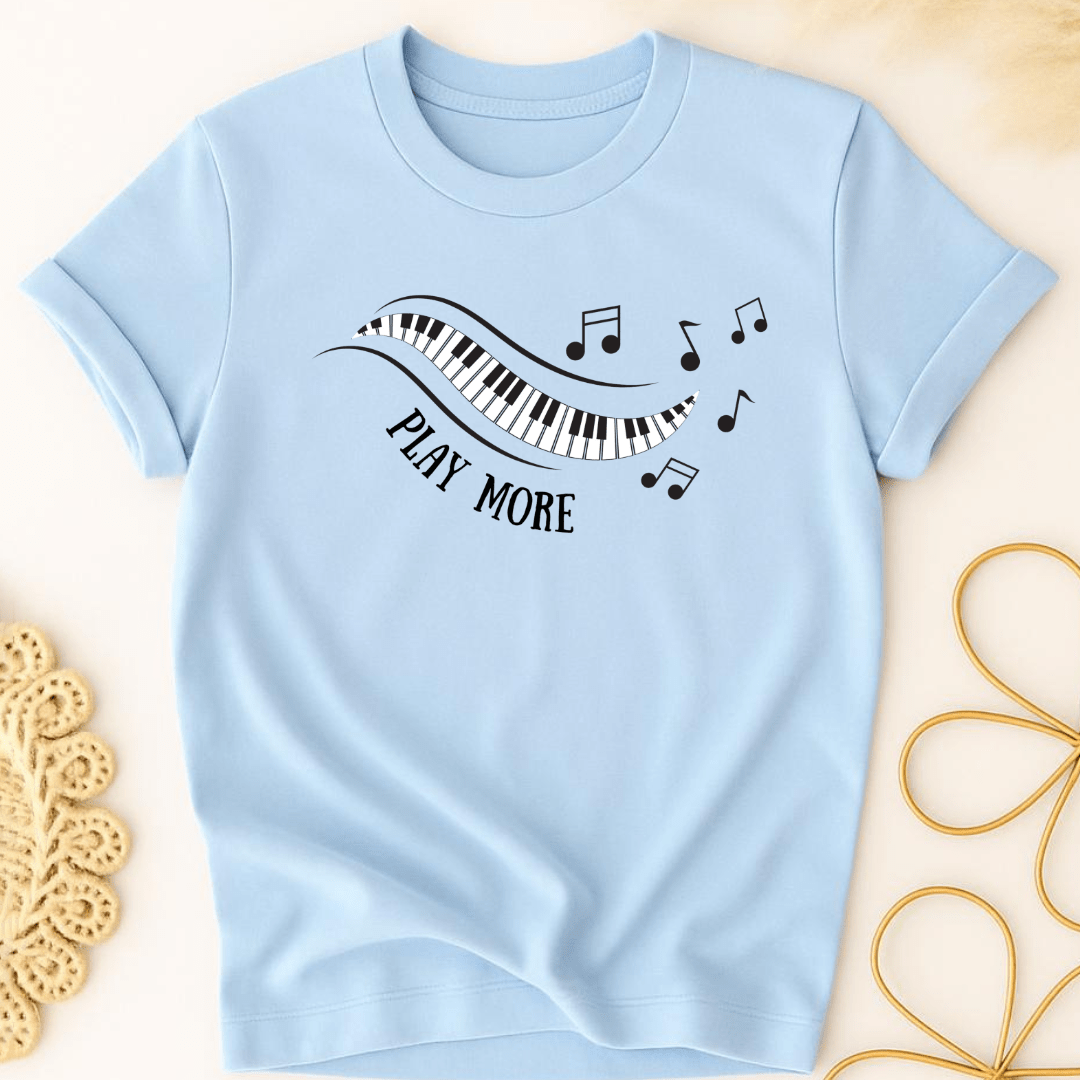 Play Music More Piano T-Shirt