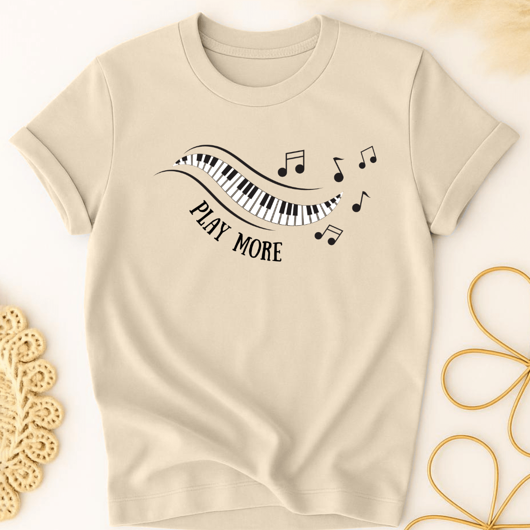 Play Music More Piano T-Shirt