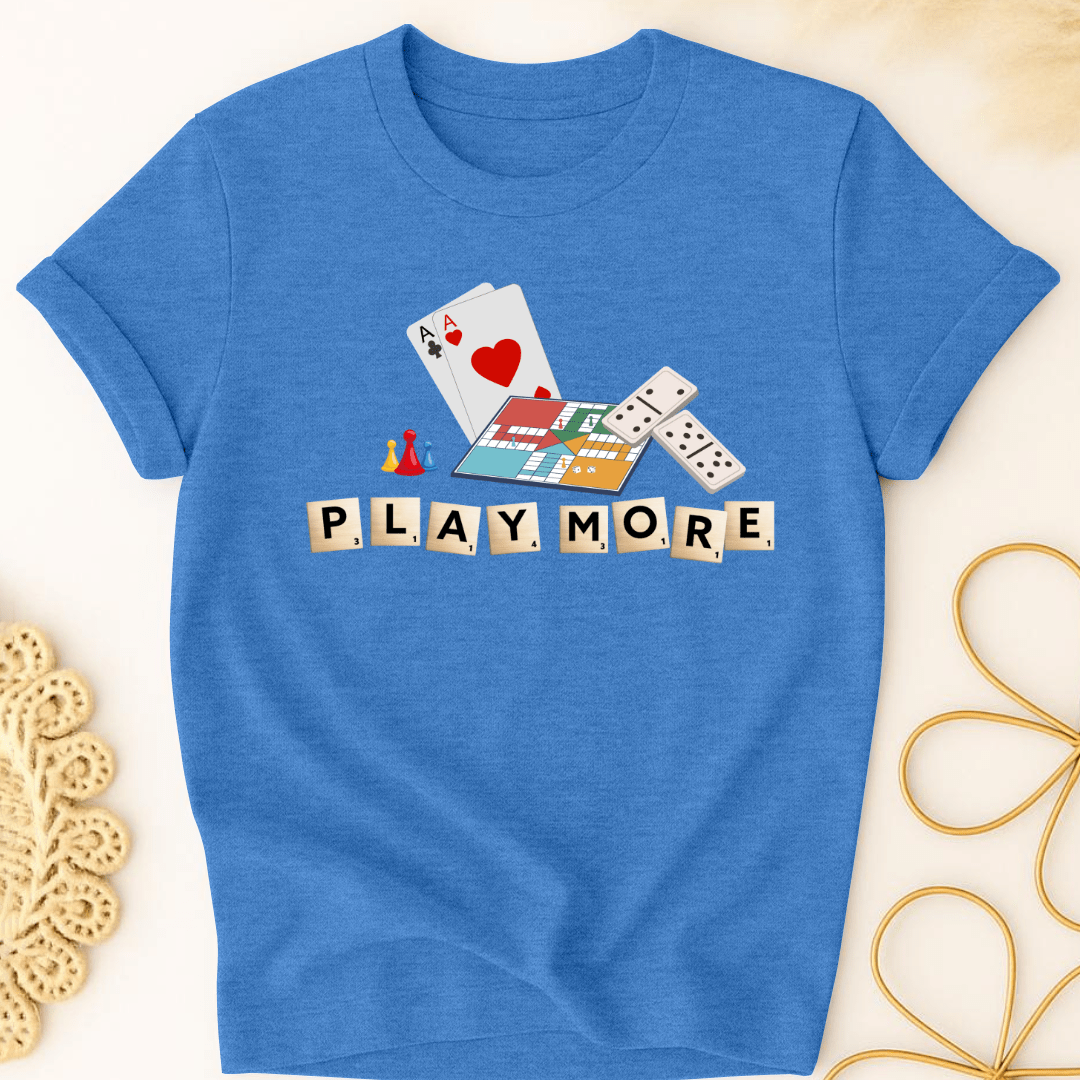 Play More T-Shirt