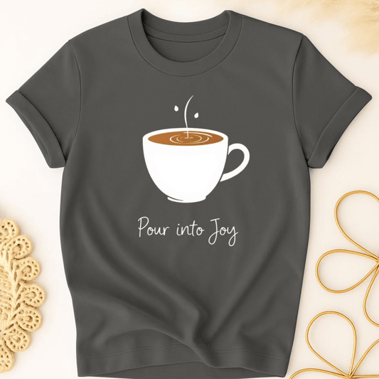 Pour into Joy