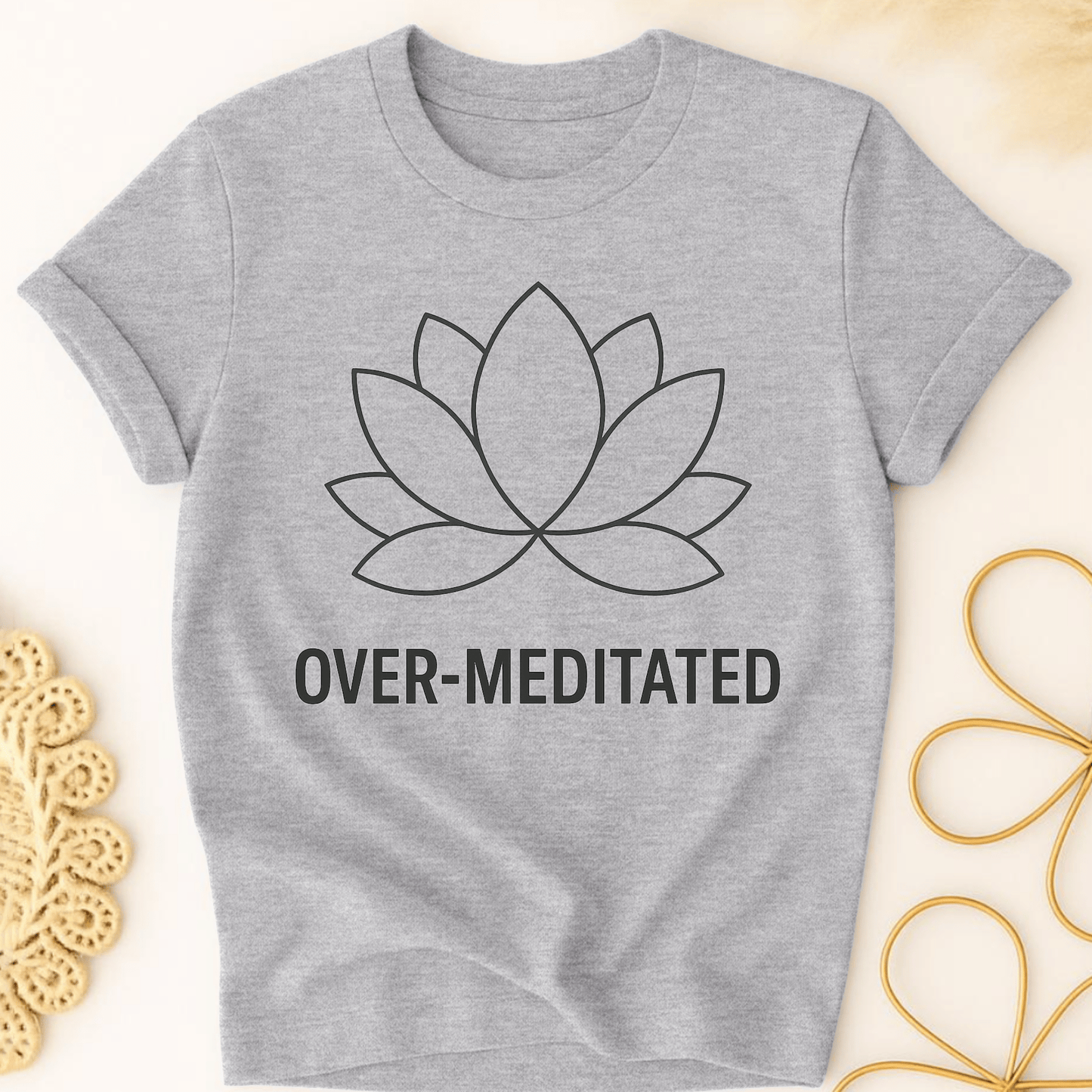 Over-Meditated T-Shirt