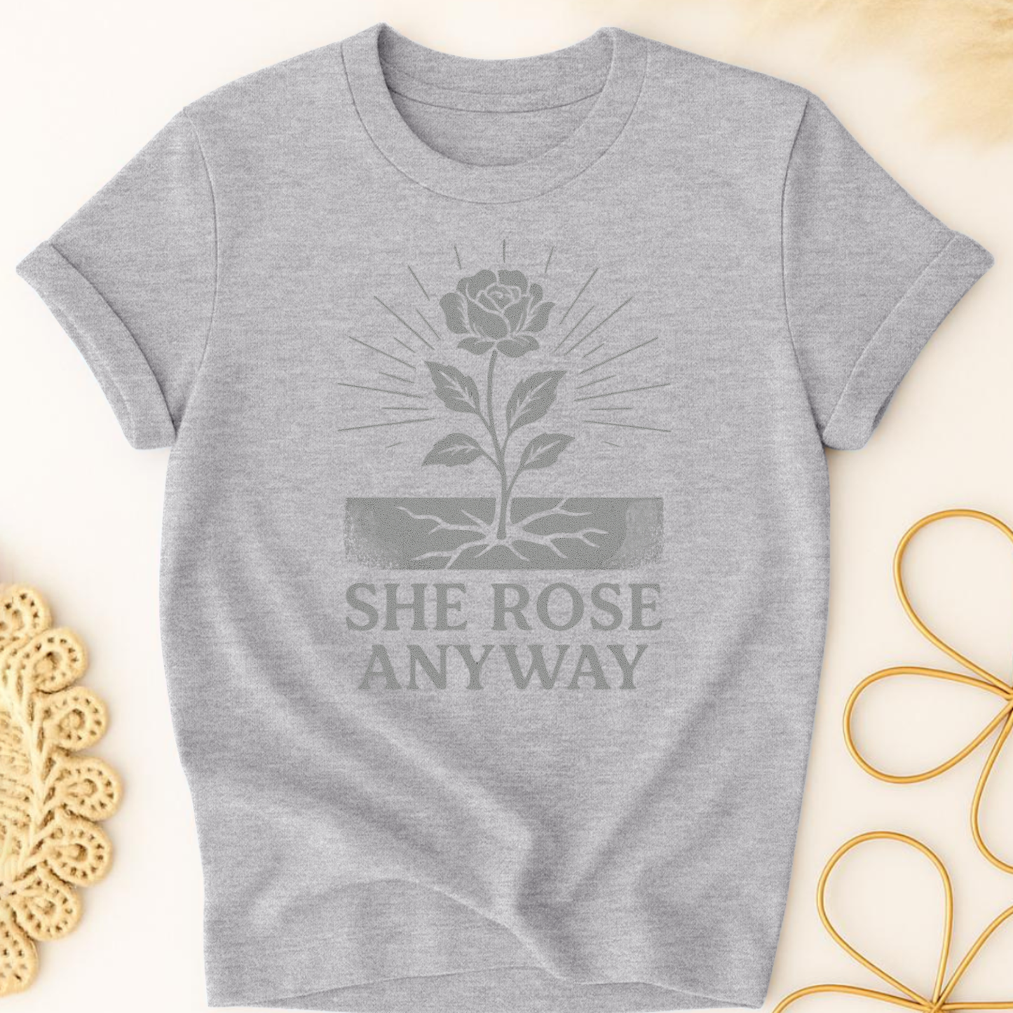 She Rose Anyway T-Shirt