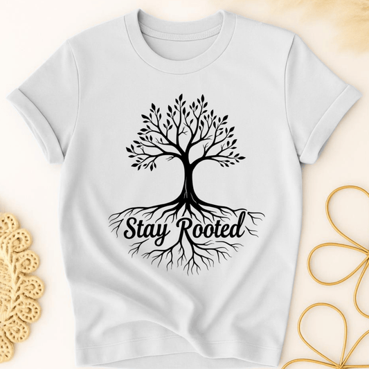 Stay Rooted T-Shirt
