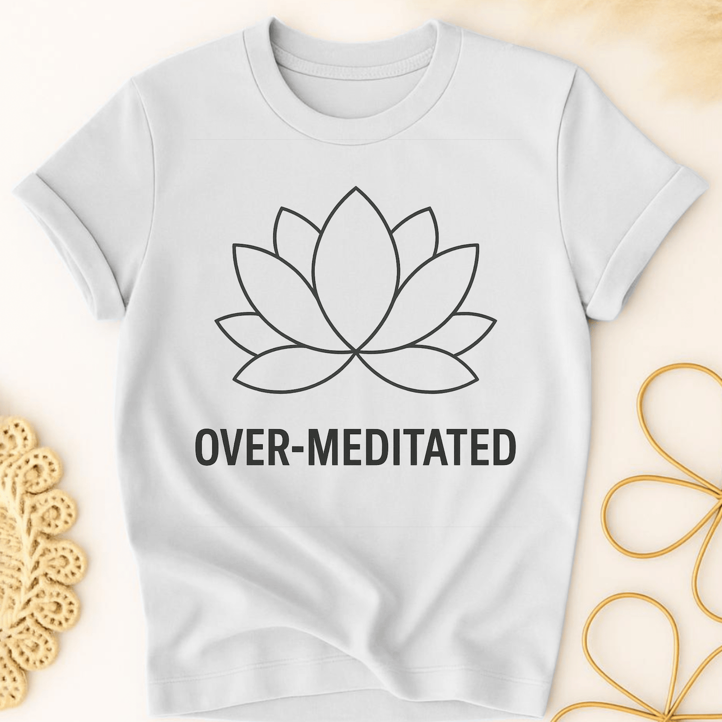 Over-Meditated T-Shirt